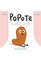 POPOTE LA PETITE CROTTE