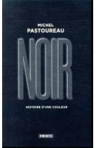 NOIR - HISTOIRE D-UNE COULEUR