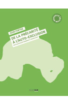 DE LA PRECARITE A L-AUTO-EXCLUSION