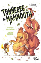 TONNERRE DE MAMMOUTH - T01 - CA VA BARDER !