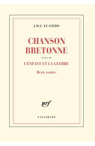 CHANSON BRETONNE / L-ENFANT ET LA GUERRE - DEUX CONTES