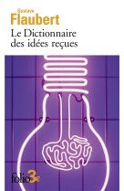 LE DICTIONNAIRE DES IDEES RECUES