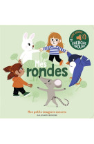 MES RONDES - DES SONS A ECOUTER, DES IMAGES A REGARDER