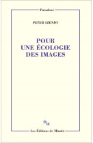 POUR UNE ECOLOGIE DES IMAGES