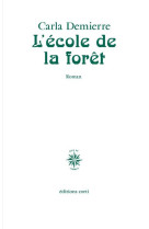 L-ECOLE DE LA FORET