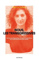 NOUS LES TRANSGRESSIVES