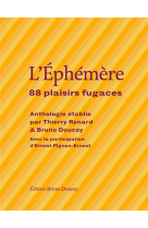 L-EPHEMERE - 88 PLAISIRS FUGACES