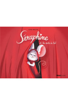 SERAPHINE ET LES DENTS DE LAIT