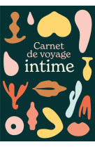 CARNET DE VOYAGE INTIME