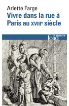 VIVRE DANS LA RUE A PARIS AU XVIII  SIECLE