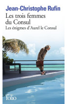 LES ENIGMES D-AUREL LE CONSUL - II - LES TROIS FEMMES DU CONSUL