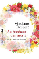 AU BONHEUR DES MORTS - RECITS DE CEUX QUI RESTENT