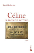 CELINE LE MEDECIN-ECRIVAIN