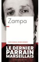 ZAMPA - LE DERNIER PARRAIN MARSEILLAIS