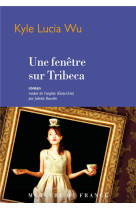 UNE FENETRE SUR TRIBECA