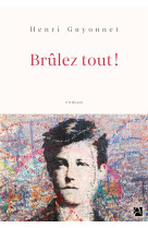 BRULEZ TOUT !