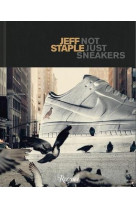 JEFF STAPLE NOT JUST SNEAKERS /ANGLAIS