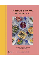 A HOUSE PARTY IN TUSCANY /ANGLAIS