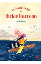 LE GRAND VOYAGE DE RICKIE RACCOON