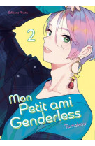 MON PETIT AMI GENDERLESS - TOME 02