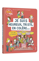 MES DOCS ET MOI - JE SUIS HEUREUX, TRISTE, EN COLERE... C-EST QUOI LES EMOTIONS ?