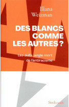 Des Blancs comme les autres ?