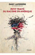 PETIT TRAITE DU RACISME EN AMERIQUE