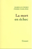 LA MORT EN ECHEC