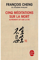 CINQ MEDITATIONS SUR LA MORT