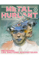 METAL HURLANT N5 - METAVERS : LES EMOTIONS SYNTHETIQUES