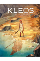 KLEOS - T01 - KLEOS - VOL. 01/2 - LIVRE I - CELUI QUI REVAIT DE GLOIRE