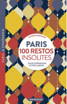 Paris 100 restos insolites - Pour surprendre et être surpris