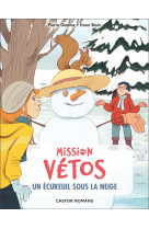 MISSION VETOS - T10 - UN ECUREUIL SOUS LA NEIGE