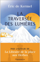 LA TRAVERSEE DES LUMIERES