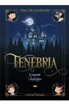 TENEBRIA - VOL01 - LE MANOIR DARKSHIRE