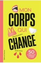 MON CORPS QUI CHANGE - 50 CONSEILS POUR APPRENDRE A S-AIMER