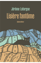 LISIERE FANTOME