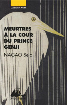 MEURTRES A LA COUR DU PRINCE GENJI