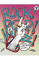 ROCK ! POP ! WIZZ ! - QUAND LA BD MONTE LE SON