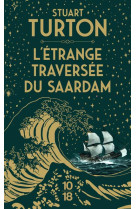 L-ETRANGE TRAVERSEE DU SAARDAM