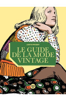 LE GUIDE DE LA MODE VINTAGE