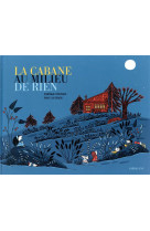 LA CABANE AU MILIEU DE RIEN