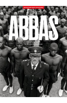 ABBAS - 100 PHOTOS POUR LA LIBERTE DE LA PRESSE