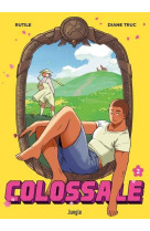 Colossale - Tome 2