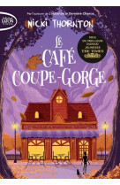 LE CAFE COUPE-GORGE