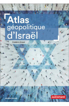 ATLAS GEOPOLITIQUE D-ISRAEL