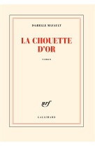 LA CHOUETTE D-OR