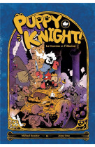 PUPPY KNIGHT ! - PUPPY KNIGHT!. LA CAVERNE DE L-ILLUSION