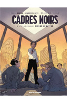 CADRES NOIRS T2 : PENDANT