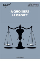 A QUOI SERT LE DROIT ?